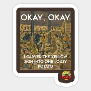 Yellow Sign Potato Sticker